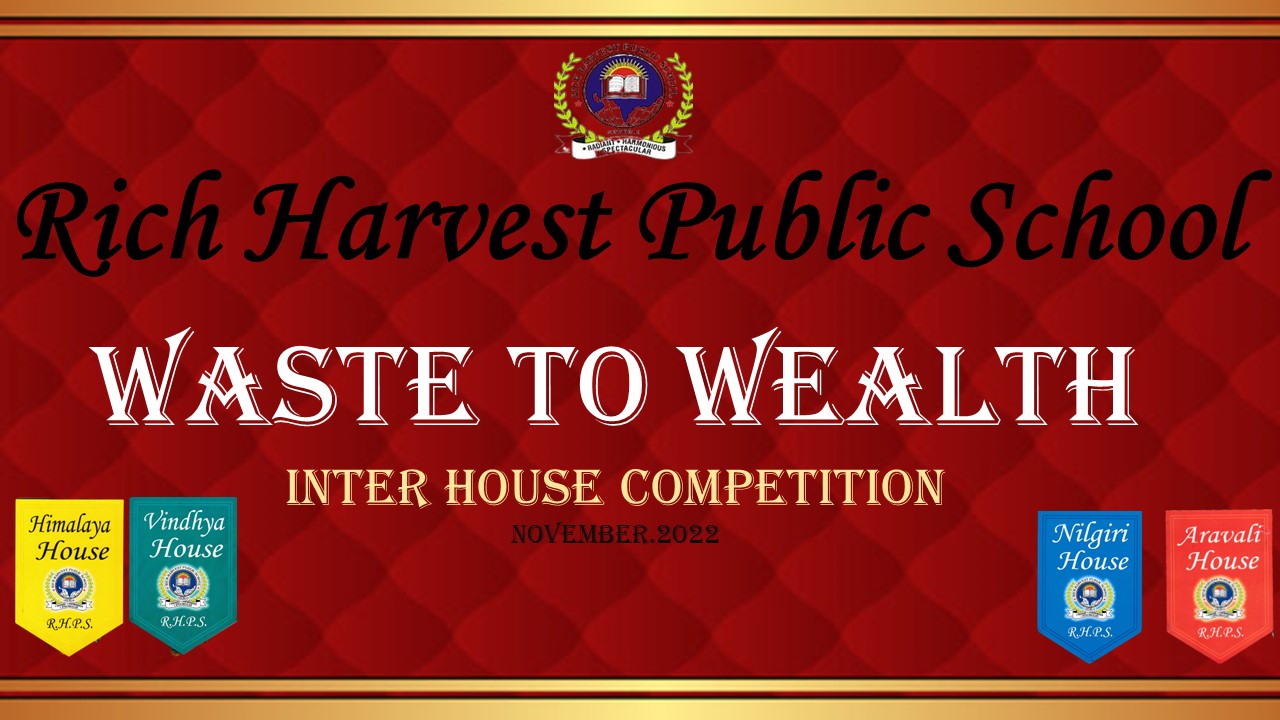 WASTE TO WEALTH – INTER SCHOOL COMPETITION – November 22